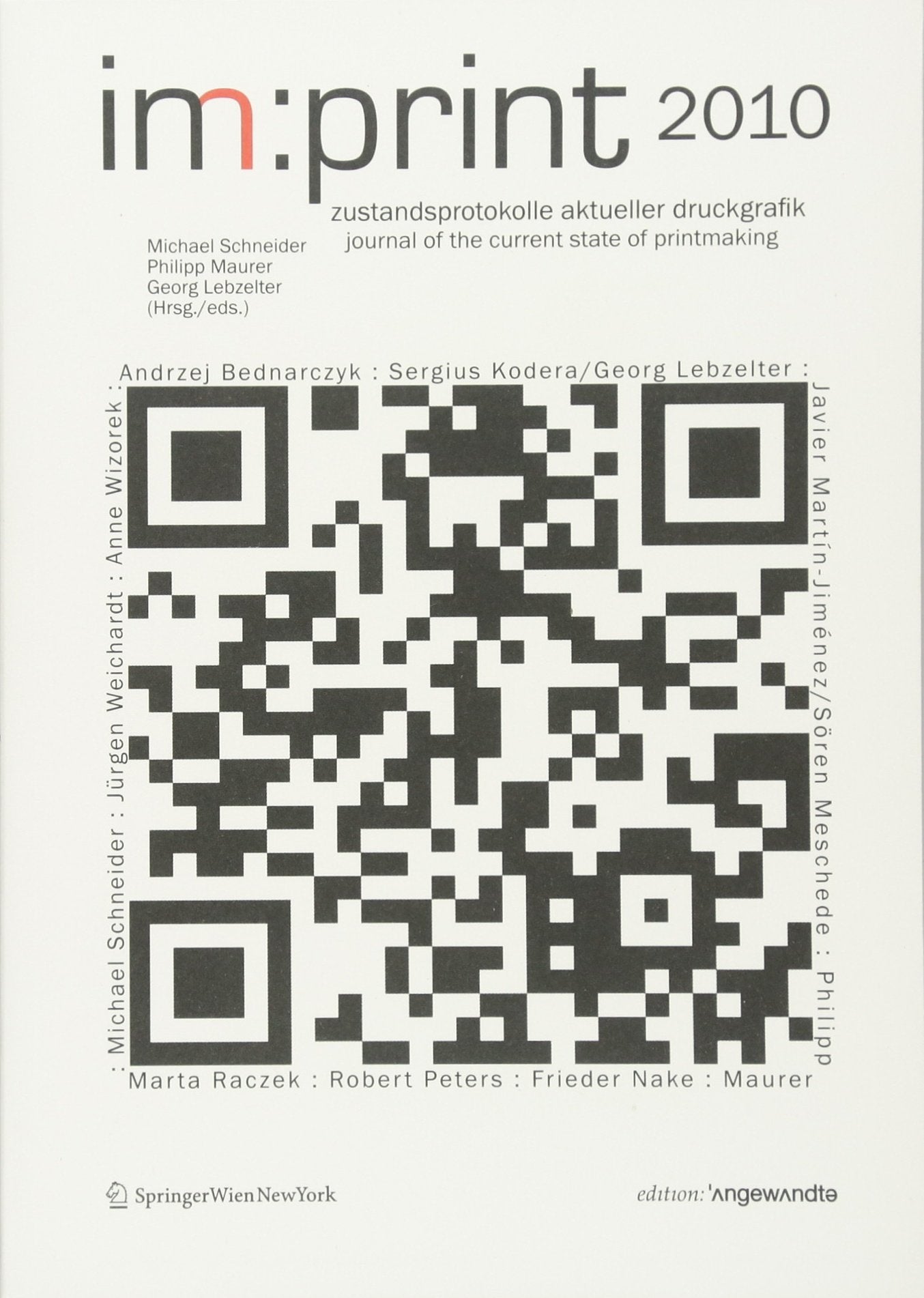 im:print 2010: zustandsprotokolle aktueller druckgrafik journal for the state of current printmaking (Edition Angewandte) Law