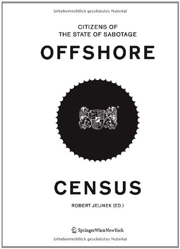 OFFSHORE CENSUS: Citizens of the State of Sabotage Film, Art & Culture