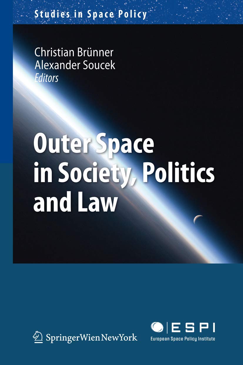 Outer Space In Society, Politics and Law book
