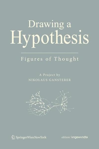 Drawing A Hypothesis: Figures of Thought (Edition Angewandte) Social Sciences