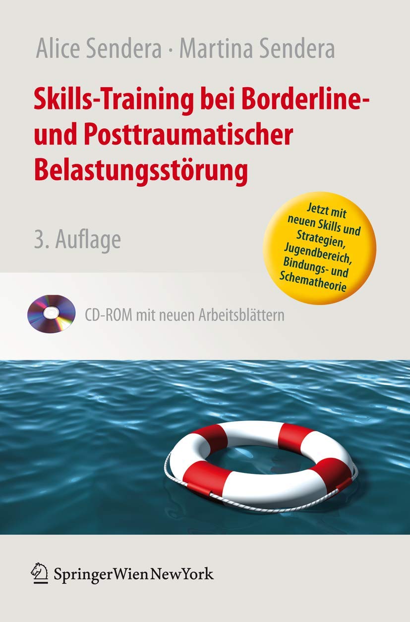 Skills-Training bei Borderline- und Posttraumatischer Belastungsstörung: Jetzt mit neuen Skills und Strategien, Jugendbereich, Bindungs- und Schematheorie. CD-ROM mit neuen Arbeitsblättern Medicine