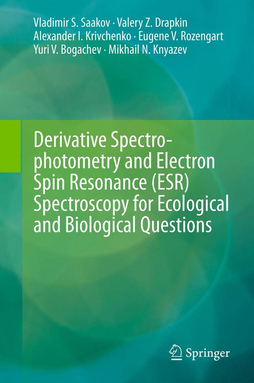 Derivative Spectrophotometry and Electron Spin Resonance (ESR) Spectroscopy for Ecological and Biological Questions Natural Sciences
