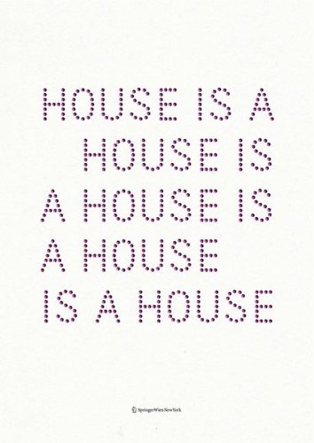 House Is A House Is A House Is A House: Architectures and Collaborations of Johnston Marklee Architecture