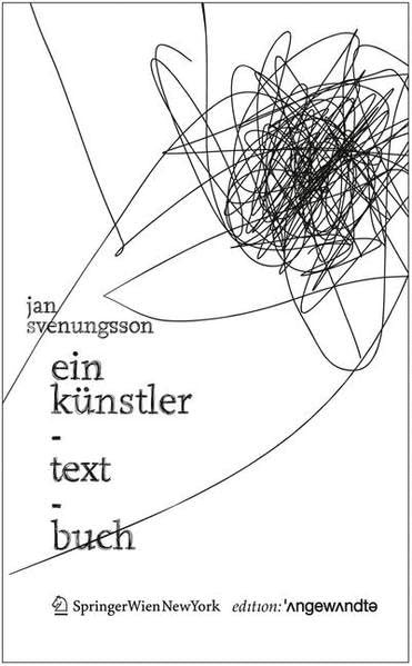 Ein Künstler-Text-Buch: Mit einem Nachwort von Robert Pfaller (Edition Angewandte) Philosophy