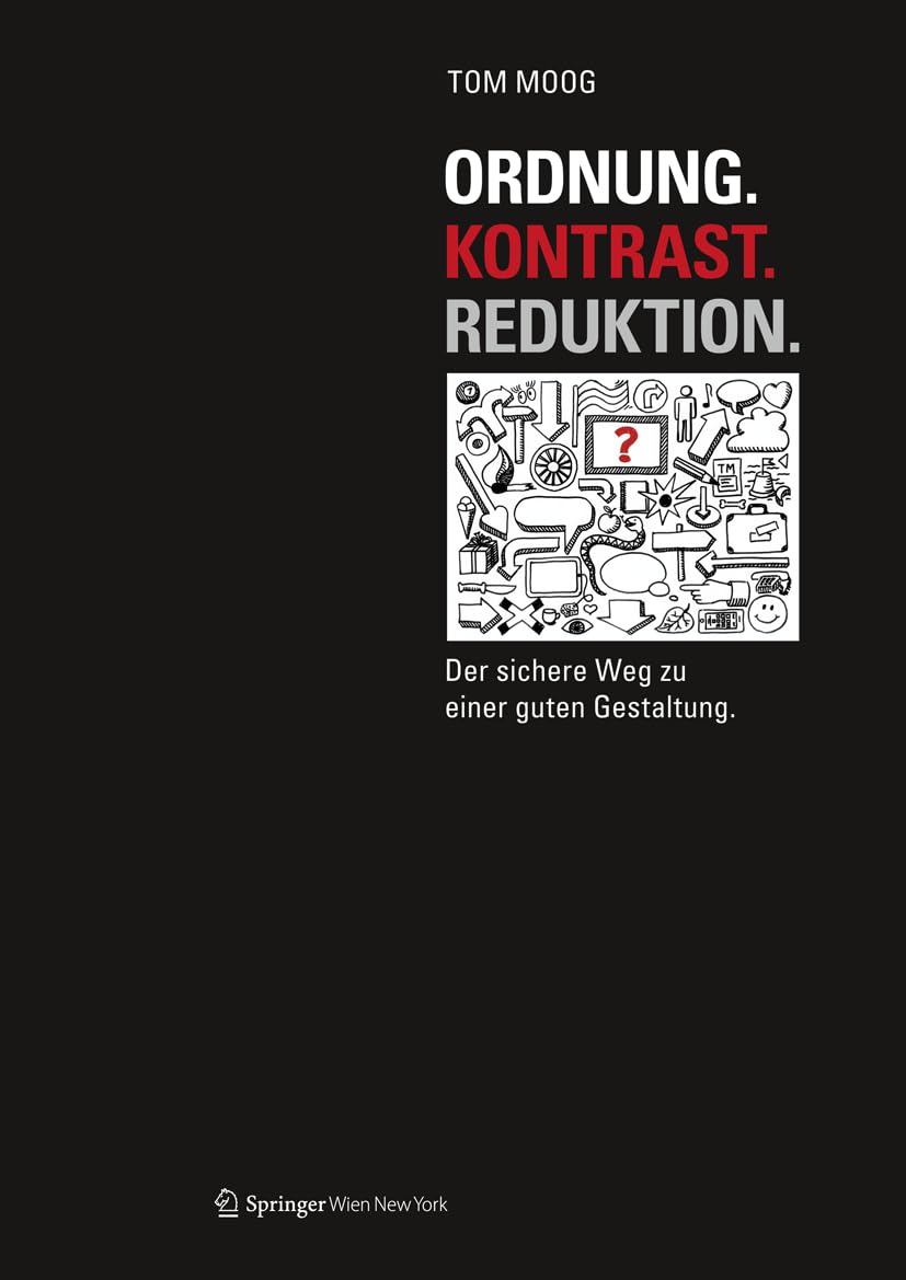 Ordnung. Kontrast. Reduktion: Der sichere Weg zu einer guten Gestaltung Manga