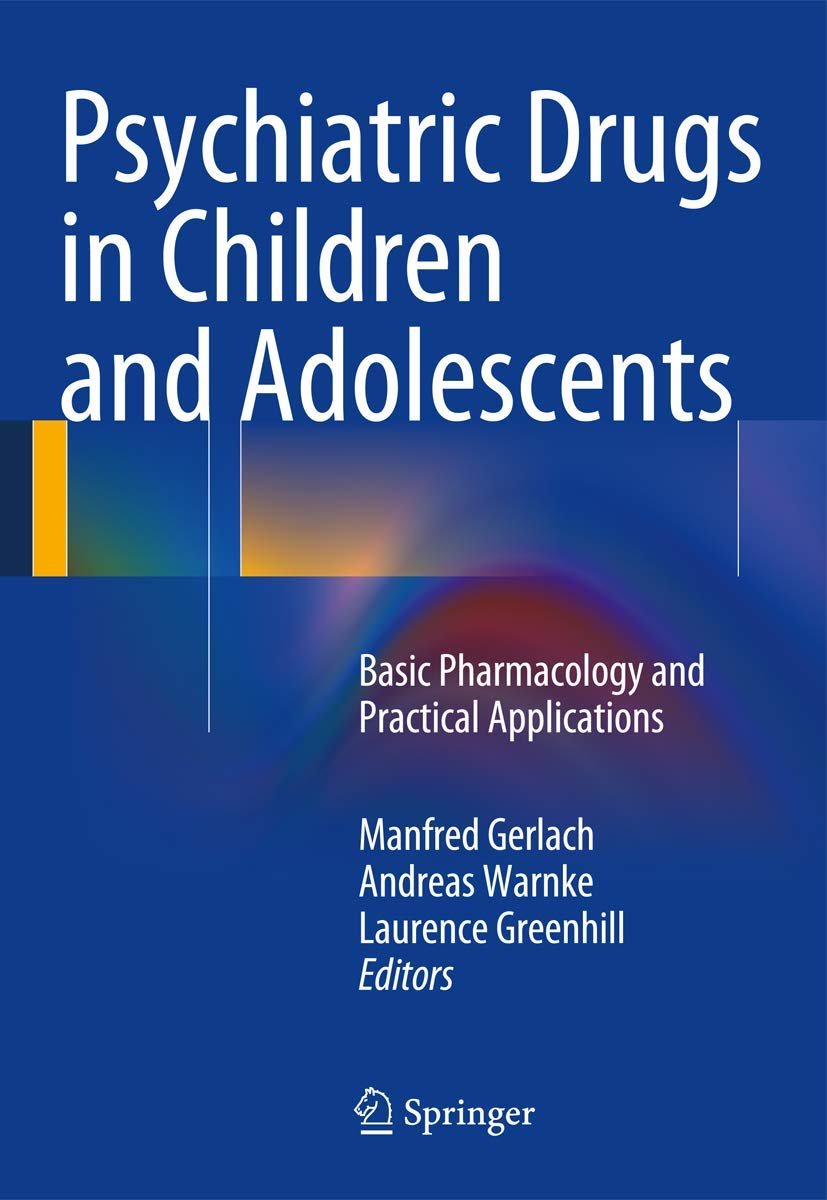 Psychiatric Drugs in Children and Adolescents Medicine