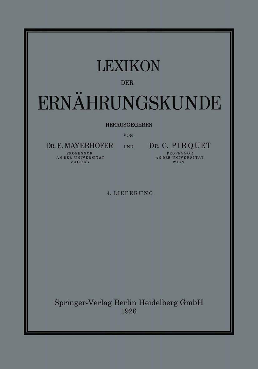 Lexikon der Ernährungskunde: 4. Lieferung Medicine