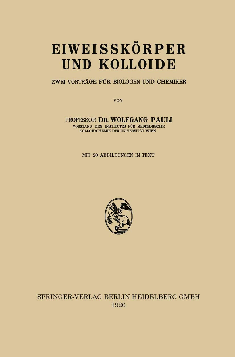 Eiweisskörper und Kolloide: Zwei Vorträge für Biologen und Chemiker Media & Communication