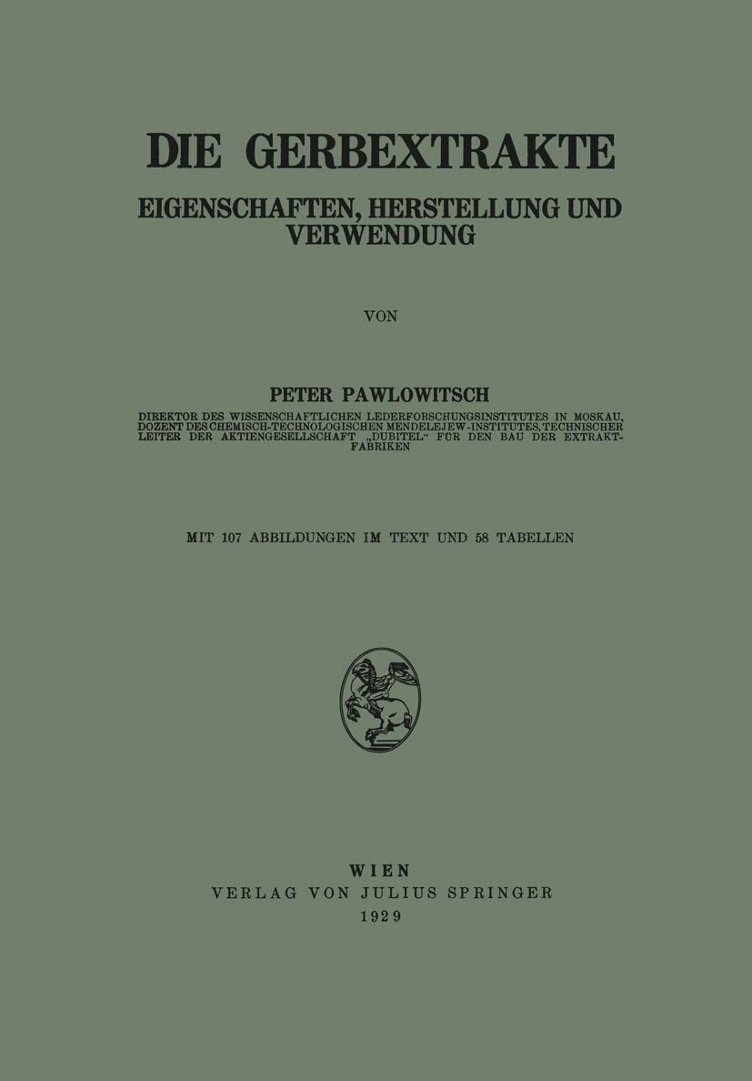Die Gerbextrakte: Eigenschaften, Herstellung und Verwendung Natural Sciences