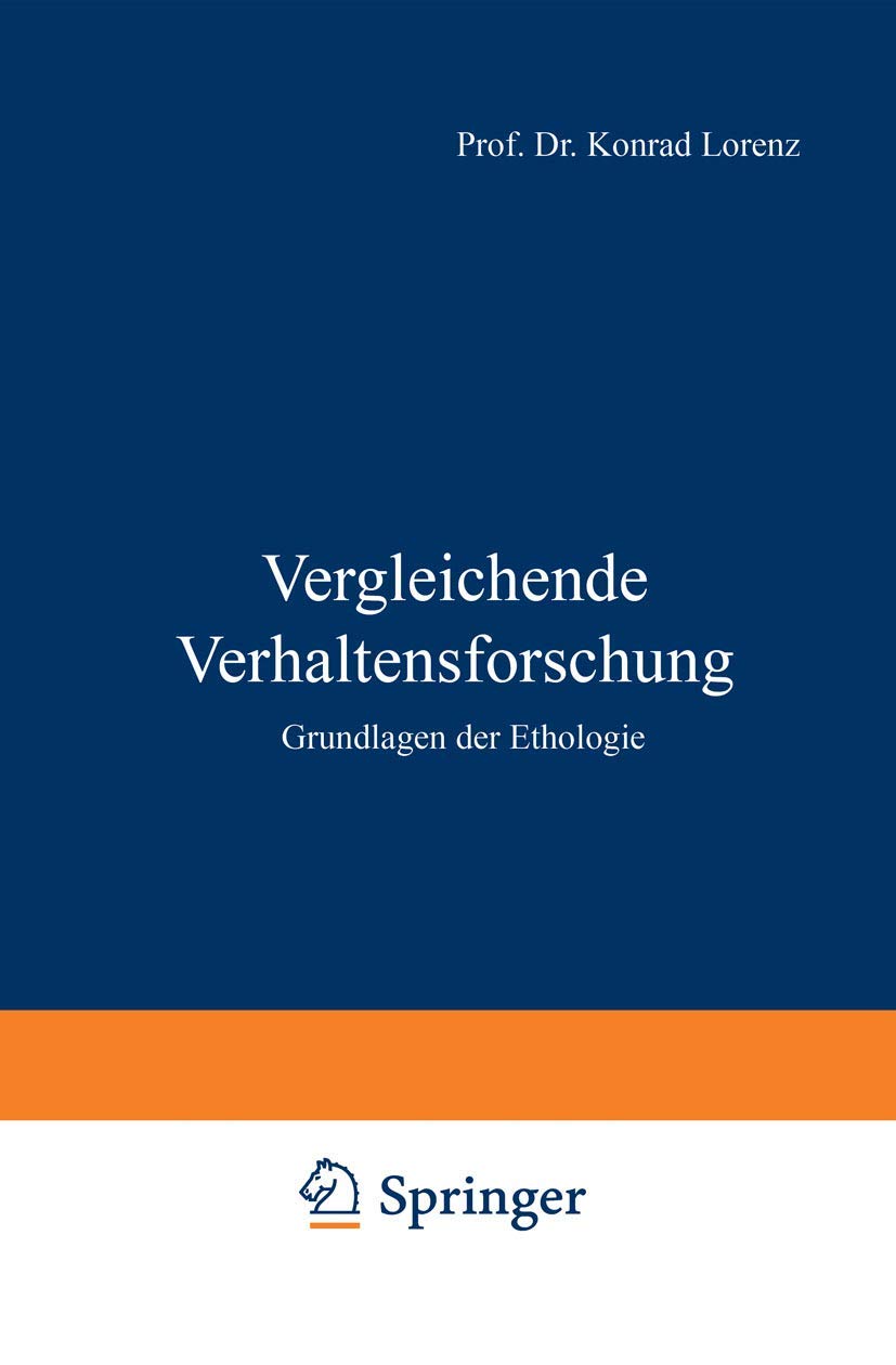 Vergleichende Verhaltensforschung: Grundlagen der Ethologie Medicine