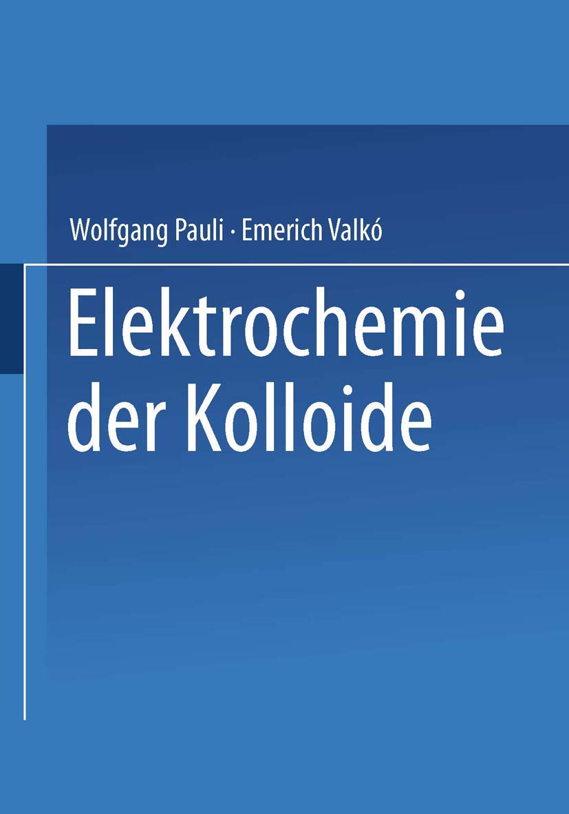 Elektrochemie der Kolloide Natural Sciences