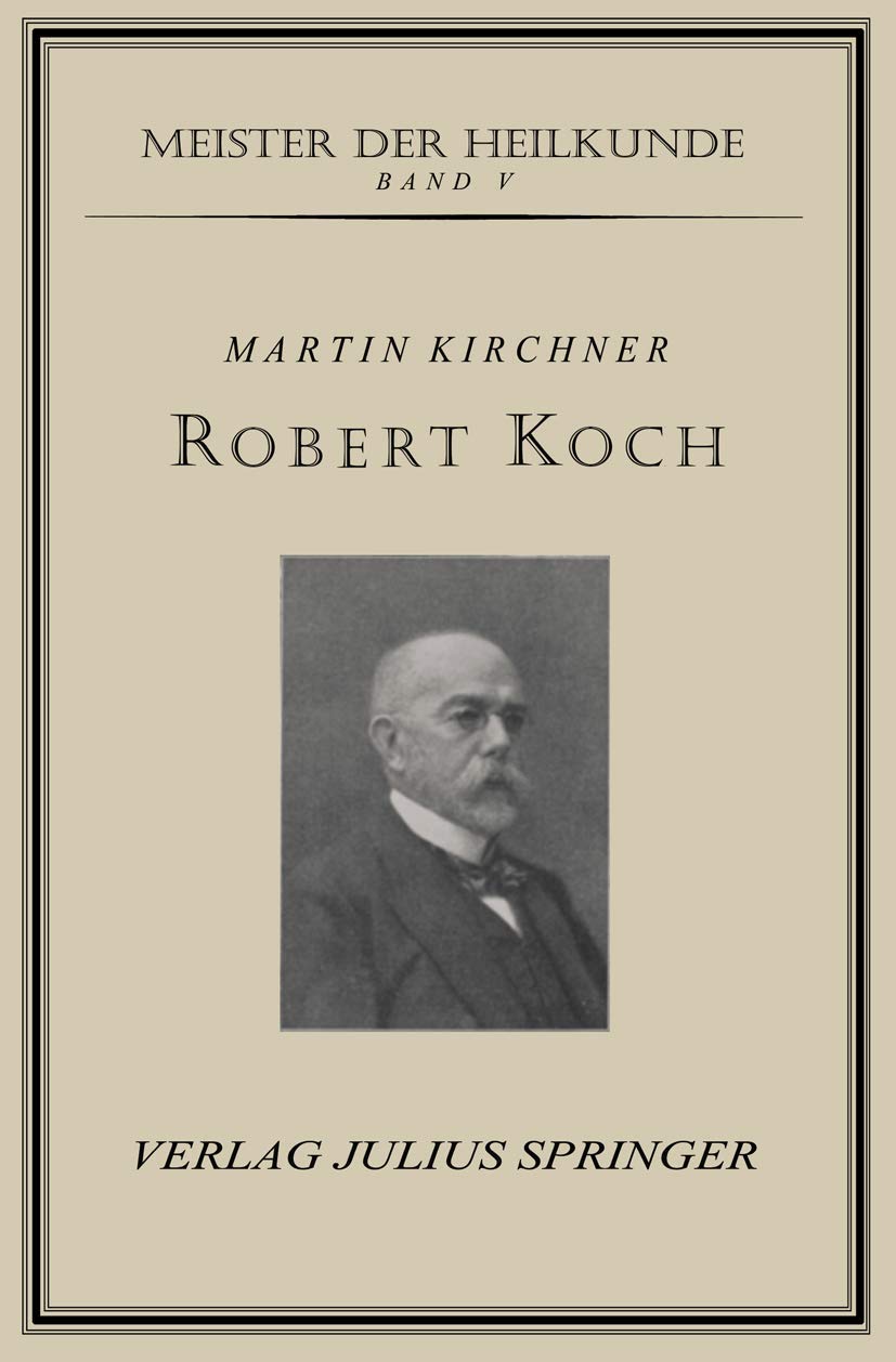 Robert Koch (Meister der Heilkunde) (German Edition) Medicine