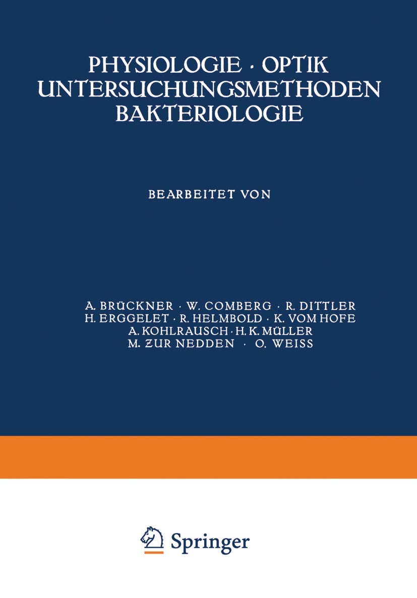 Physiologie · Optik Untersuchungsmethoden Bakteriologie (Kurzes Handbuch der Ophthalmologie, 2, Band 2) Medicine