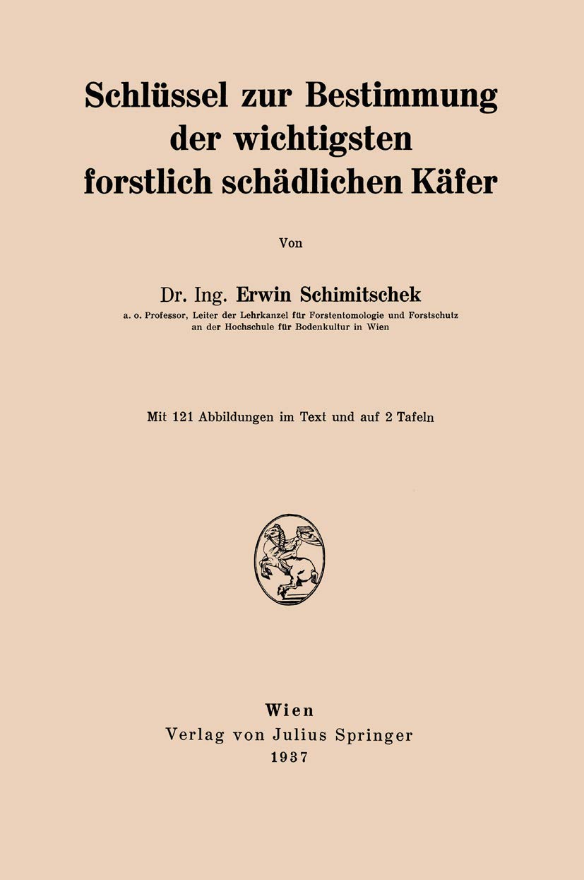 Schlüssel zur Bestimmung der Wichtigsten Forstlich Schädlichen Käfer Mathematics