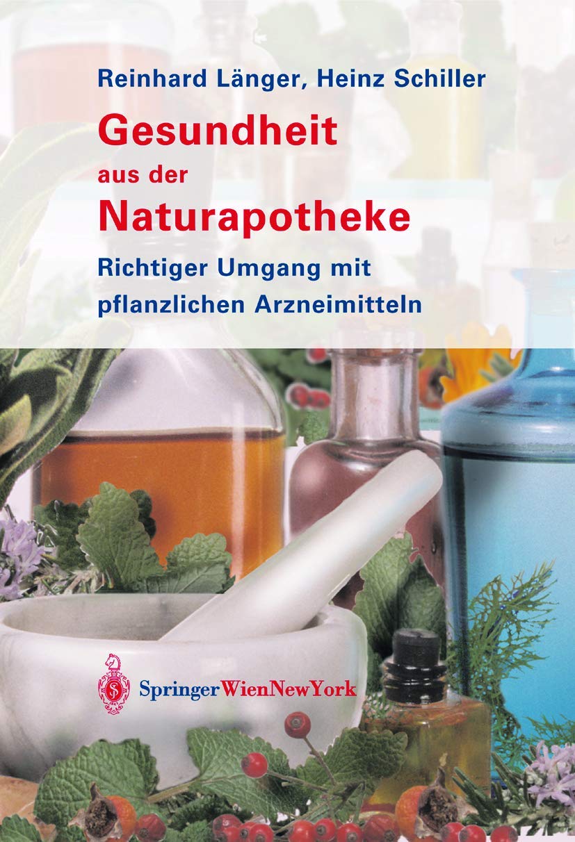 Gesundheit aus der Naturapotheke: Richtiger Umgang mit pflanzlichen Arzneimitteln Medicine