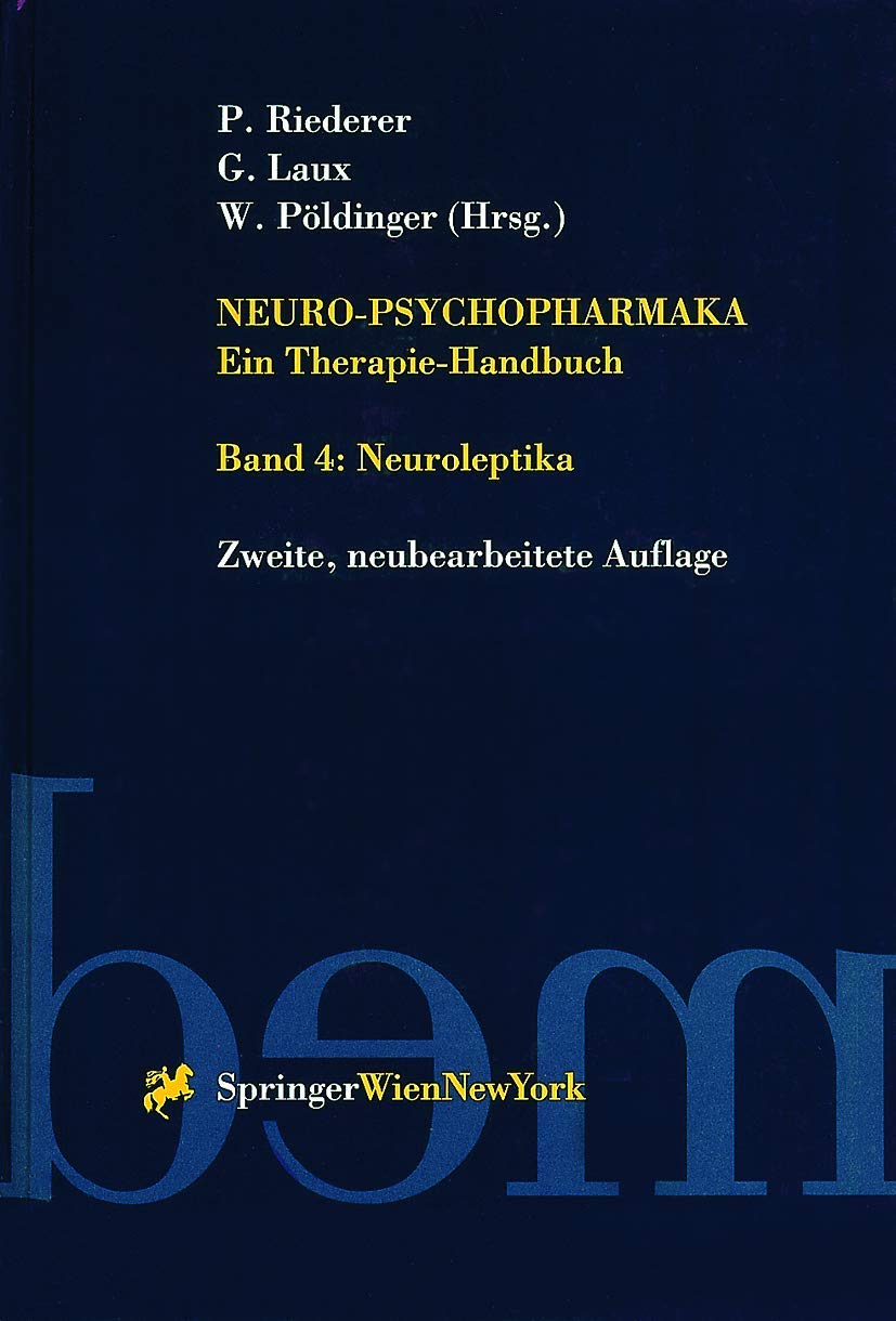 Neuro-Psychopharmaka Ein Therapie-Handbuch: Neuroleptika book