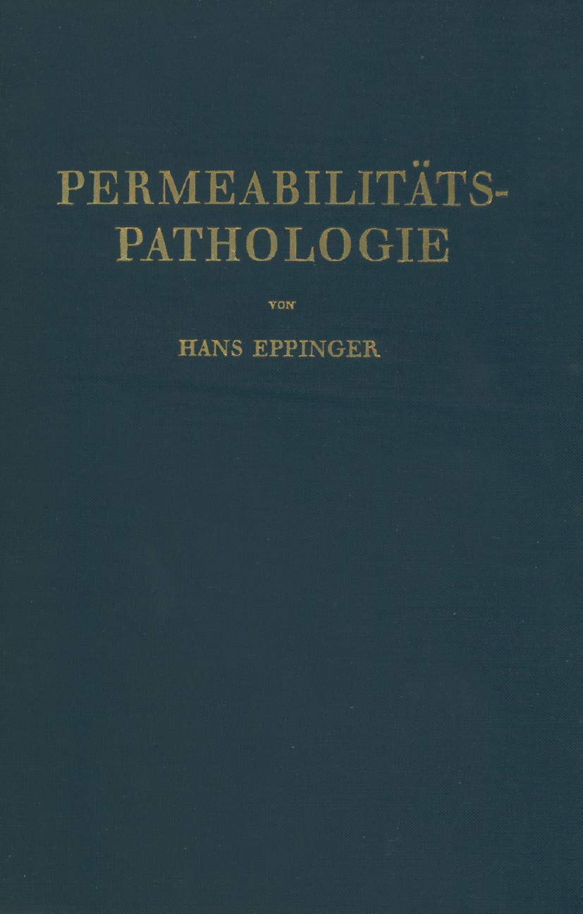 Die Permeabilitätspathologie: Als die Lehre vom Krankheitsbeginn Medicine