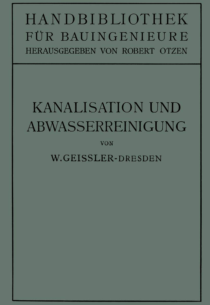 Kanalisation und Abwasserreinigung (Handbibliothek für Bauingenieure, 6, Band 6) Media & Communication