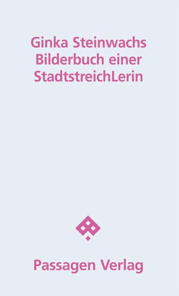 Bilderbuch einer StadtstreichLerin Contemporary literature
