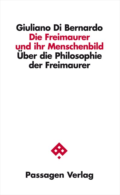Die Freimaurer und ihr Menschenbild: Über die Philosophie der Freimaurer book