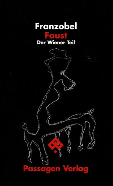 Faust: Der Wiener Teil. Ein Lustspiel (Passagen Literatur) Drama