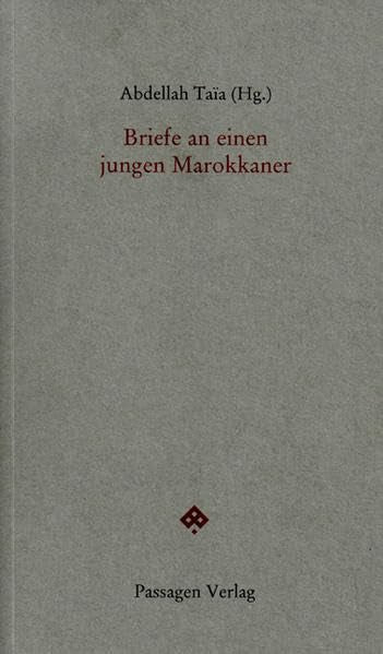 Briefe an einen jungen Marokkaner (Passagen Forum) Essays & Short Stories