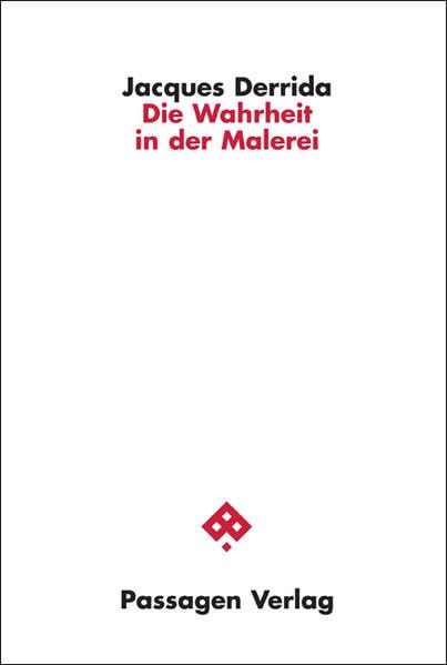 Die Wahrheit in der Malerei (Passagen Philosophie) Philosophy