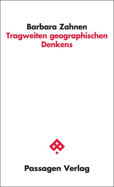 Tragweiten geographischen Denkens (Passagen Philosophie) Philosophy