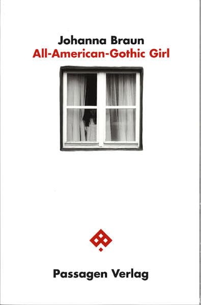 All-American-Gothic Girl: Das Gerechtigkeit einfordernde Mädchen in US-amerikanischen Erzählungen (Passagen Kunst) Contemporary literature