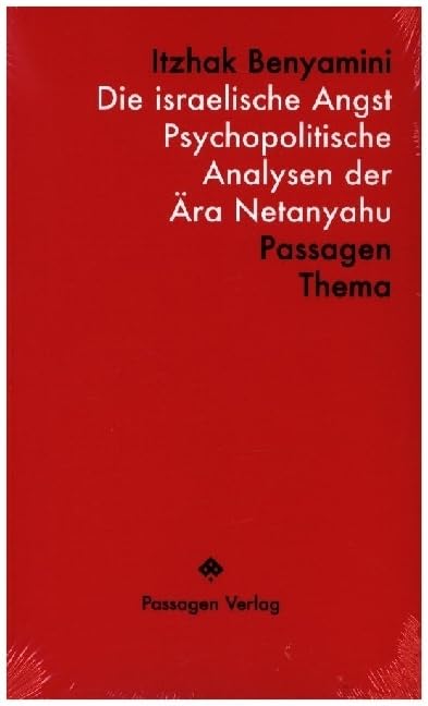 Die israelische Angst: Psychopolitische Analysen der Ära Netanyahu: Passagen - Thema Law