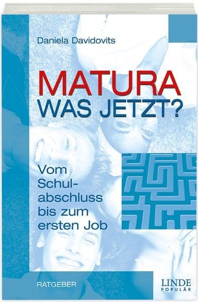 Matura, was jetzt? Business, Finance & Career Books