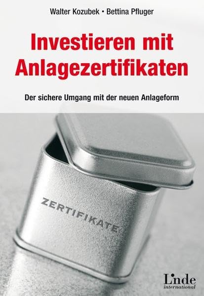 Investieren mit Anlagezertifikaten: Der sichere Umgang mit der neuen Anlageform Law