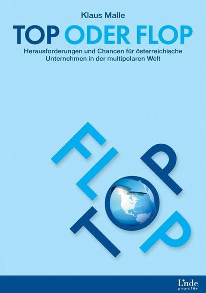 Top oder Flop: Herausforderungen und Chancen für österreichische Unternehmen in der multipolaren Welt Law