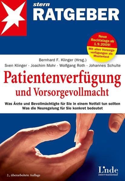 Patientenverfügung und Vorsorgevollmacht: Was Ärzte und Bevollmächtigte für Sie in einem Notfall tun sollen - was die Neuregelung für Sie konkret ... Was die Neuregelung für Sie konkret bedeutet Medicine