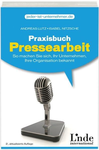 Praxisbuch Pressearbeit Business, Finance & Career