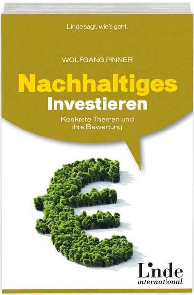 Nachhaltiges Investieren: Konkrete Themen und ihre Bewertung Business, Finance & Career