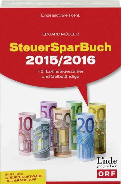 SteuerSparBuch 2015/2016: Für Lohnsteuerzahler und Selbständige (Ausgabe Österreich) Law