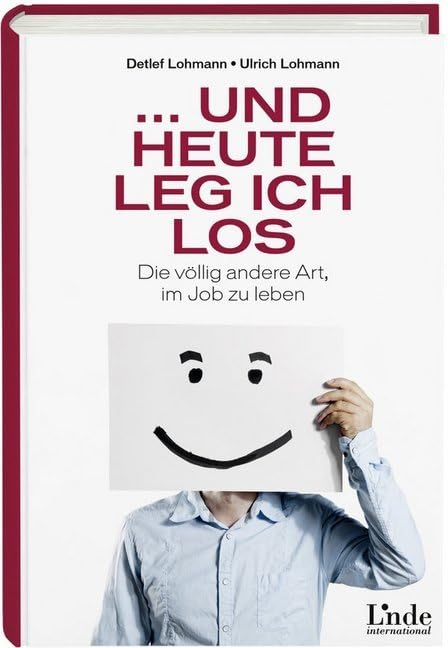 ... und heute leg ich los Business, Finance & Career