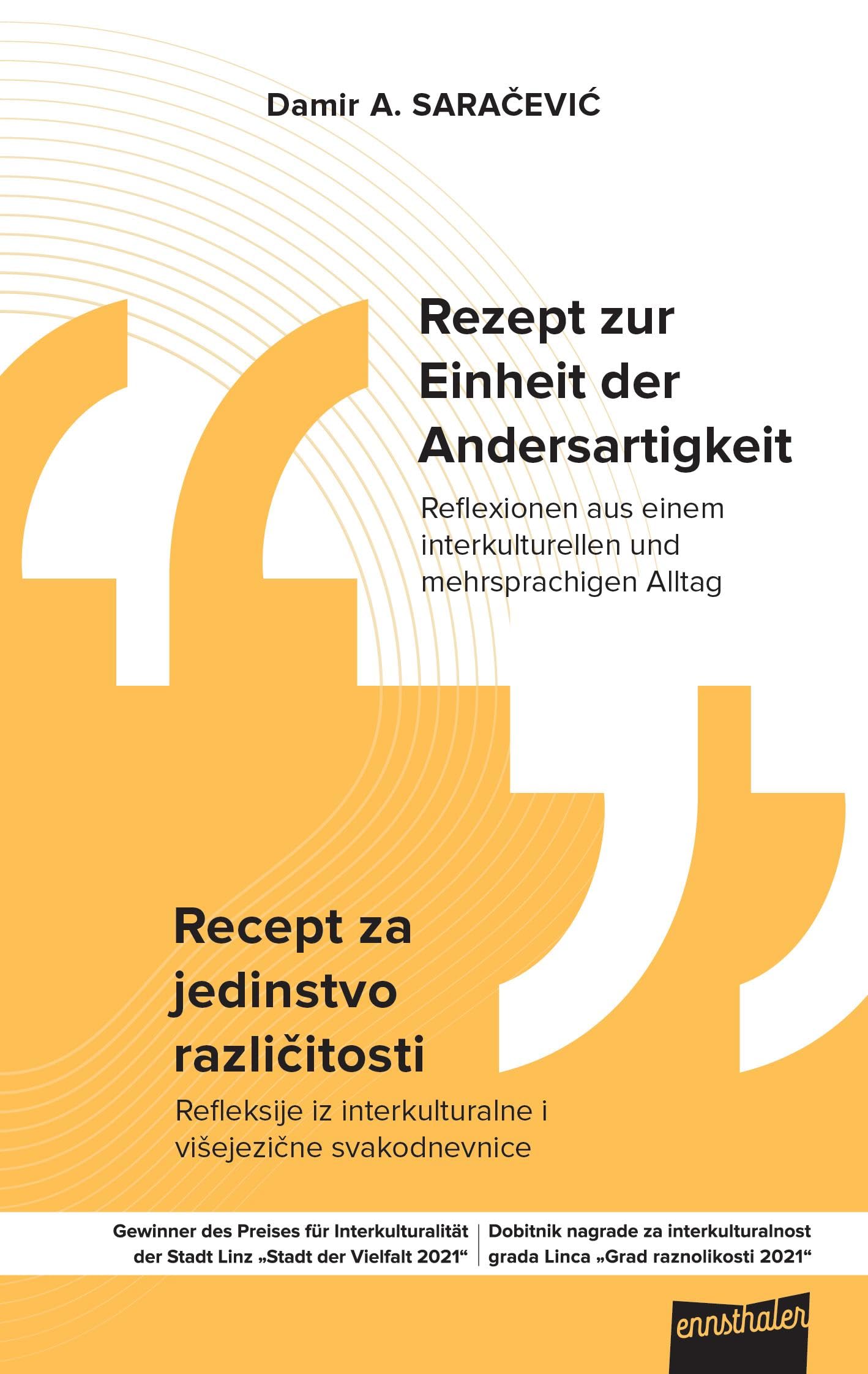 Rezept zur Einheit der Andersartigkeit: Reflexionen aus einem interkulturellen und mehrsprachigen Alltag Social Sciences