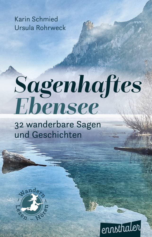 Sagenhaftes Ebensee Fairy Tales & Legends