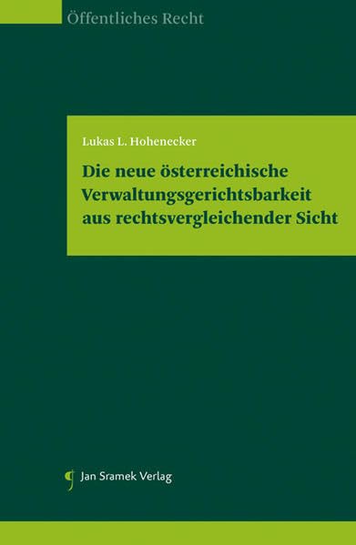 Die neue österreichische Verwaltungsgerichtsbarkeit aus rechtsvergleichender Sicht Law