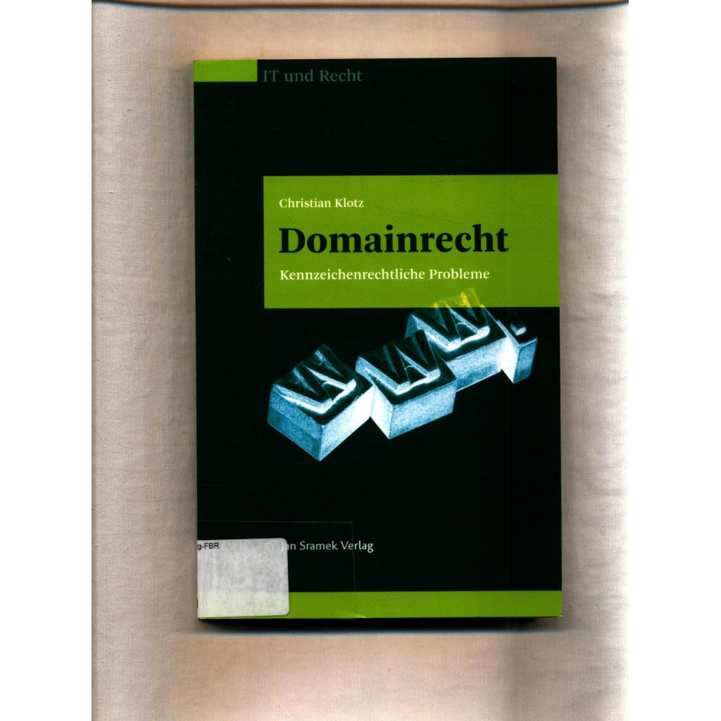 Domainrecht: Kennzeichnungsrechtliche Probleme Law