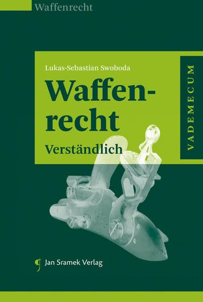 Waffenrecht: Verständlich Law
