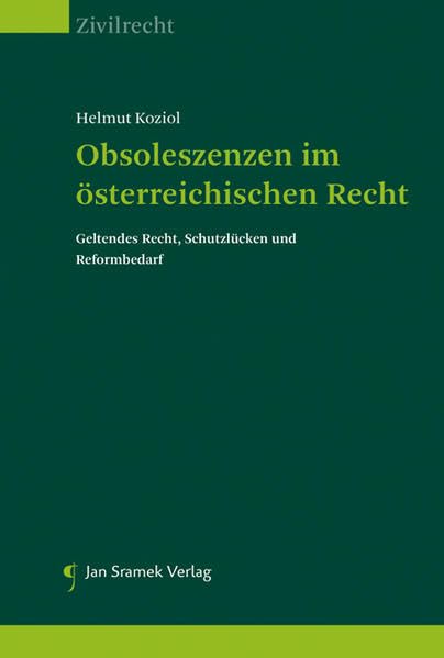 Obsoleszenzen im österreichischen Recht: Geltendes Recht, Schutzlücken und Reformbedarf Law