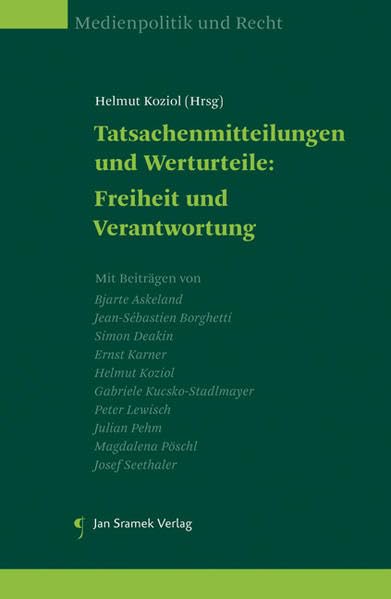 Tatsachenmitteilungen und Werturteile: Freiheit und Verantwortung Law