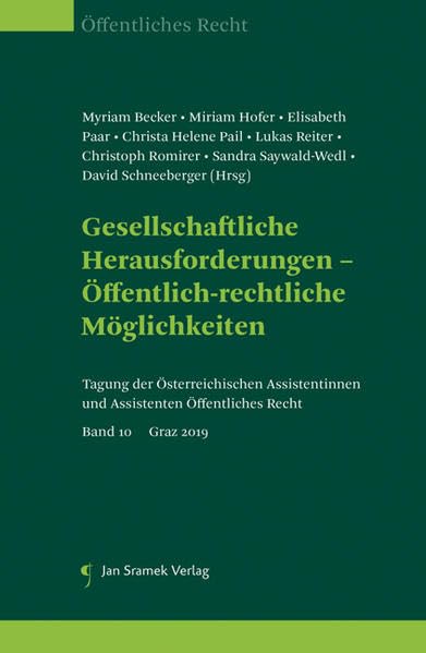 Gesellschaftliche Herausforderungen - Öffentlich-rechtliche Möglichkeiten (Österreichische Assistentinnen und Assistenten Öffentliches Recht) book