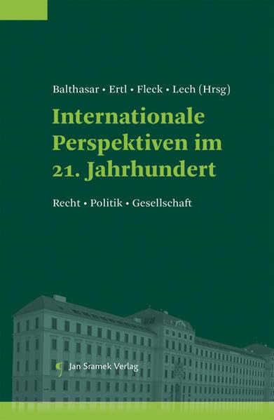 Internationale Perspektiven im 21. Jahrhundert: Recht • Politik • Gesellschaft Law