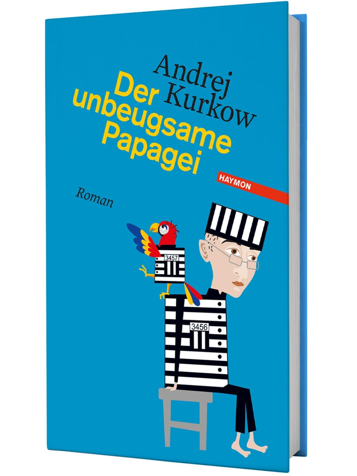 Der unbeugsame Papagei. Roman Contemporary literature