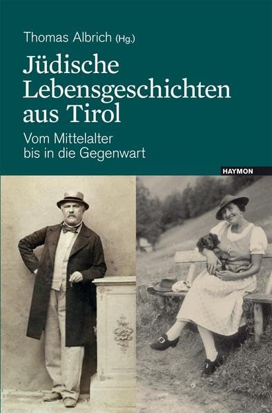 Jüdische Lebensgeschichten aus Tirol book