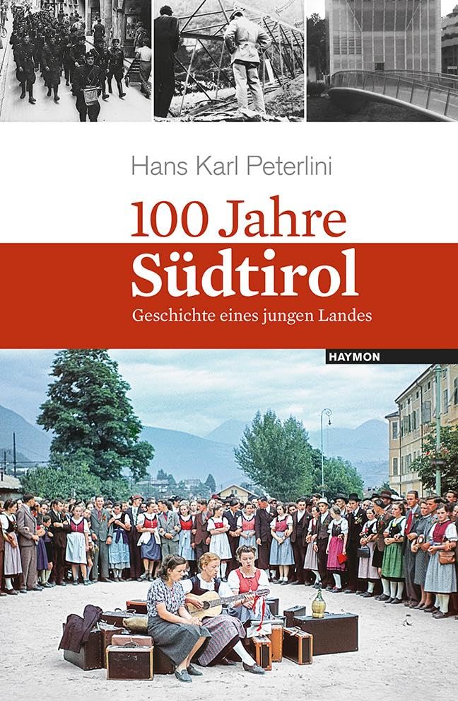100 Jahre Südtirol Politics & History